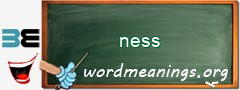 WordMeaning blackboard for ness